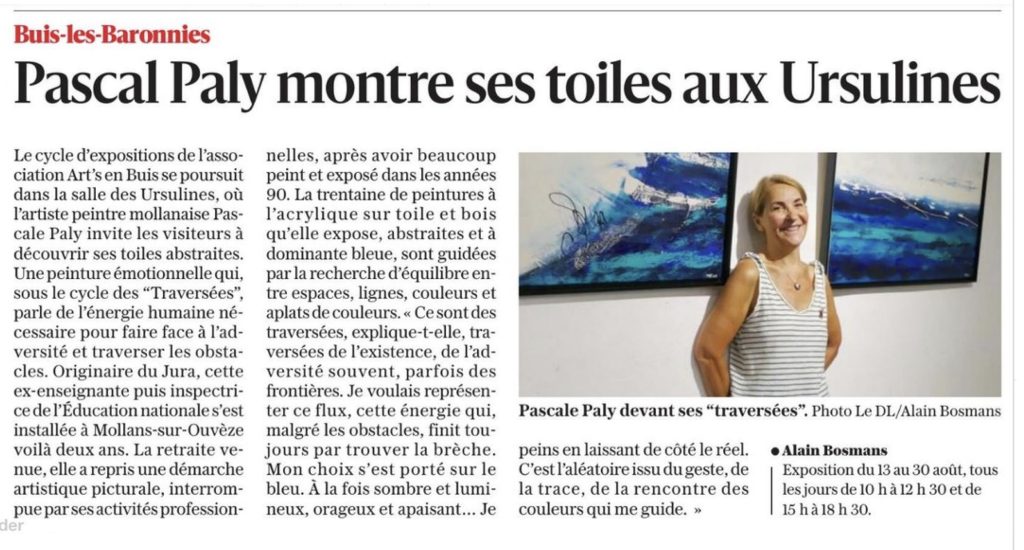 Article du Dauphiné Libéré (Drôme et Baronnies Provençales)autour de l'exposition Traversée de Pascale Paly paru en août 2023, rédigé par Alain Bosmans.