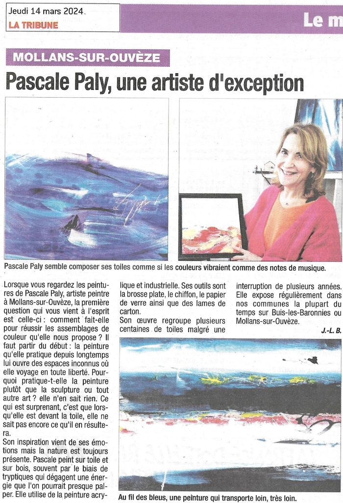 Portarait de Pascale Paly artiste peintre paru dans le magazine La Tribune, Drôme. Rédaction Jean-Louis Bardy.